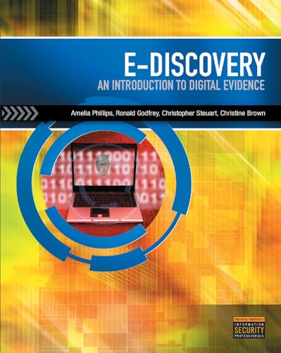 E-Discovery: Introduction to Digital Evidence (Book Only)