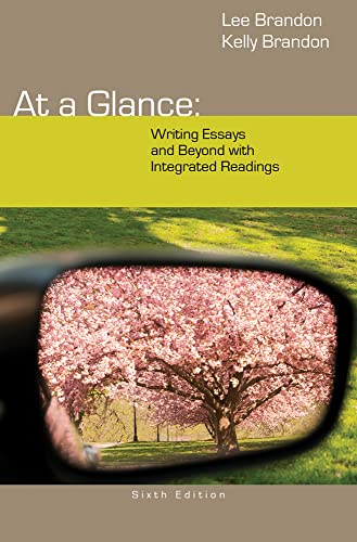 At a Glance: Writing Essays and Beyond With Integrated Readings