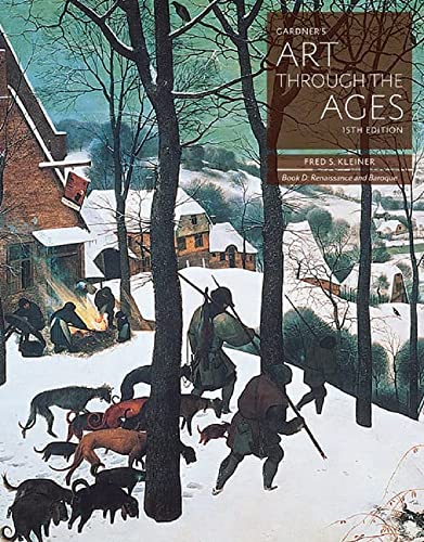 Gardner's Art Through the Ages: Renaissance and Baroque (D)