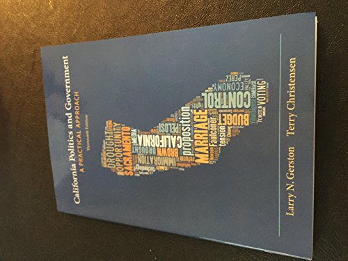 California Politics and Government: A Practical Approach