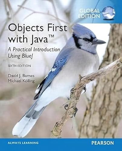 Objects First with Java: A Practical Introduction Using Blue