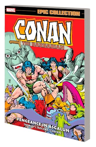 CONAN THE BARBARIAN EPIC COLLECTION: THE ORIGINAL MARVEL YEARS - VENGEANCE IN AS GALUN