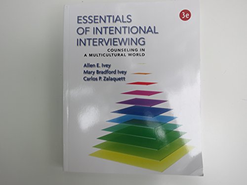 Essentials of Intentional Interviewing: Counseling in a Multicultural World (MindTap Course List)
