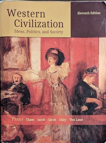 Western Civilization: Ideas  Politics  and Society