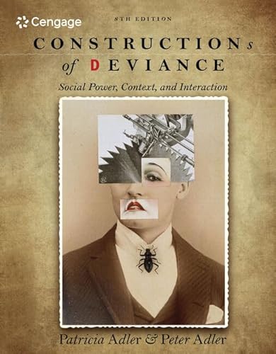 Constructions of Deviance: Social Power, Context, and Interaction