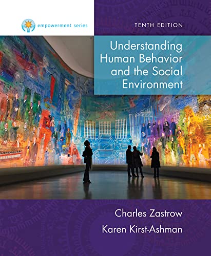 Empowerment Series: Understanding Human Behavior and the Social Environment (Mindtap Course List)