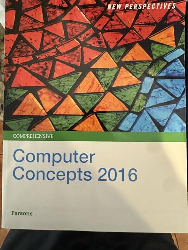 New Perspectives on Computer Concepts 2016, Comprehensive - Standalone book