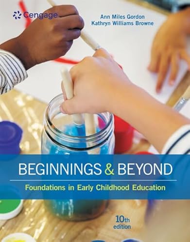 Beginnings & Beyond: Foundations in Early Childhood Education (MindTap Course List)