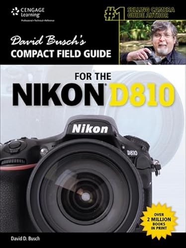 David Busch's Compact Field Guide for the Nikon D810 (David Busch's Digital Photography Guides)