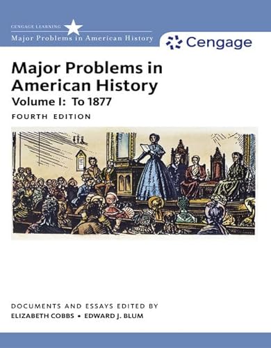 Major Problems in American History, Volume I (MindTap Course List)