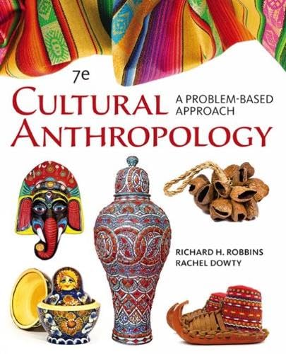 Cultural Anthropology: A Problem-Based Approach