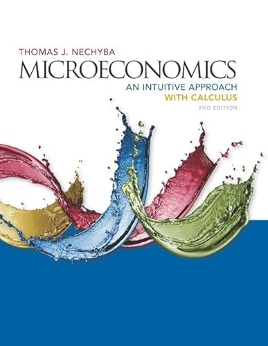 Microeconomics: An Intuitive Approach with Calculus (MindTap Course List)