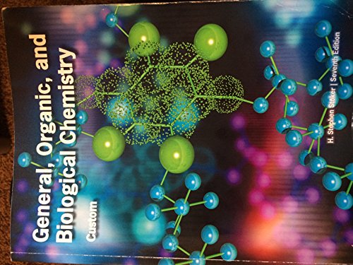 General, Organic, and Biological Chemistry Seventh Edition