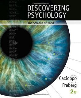 Discovering Psychology: The Science of Mind: Miami Dade College PSY 2012, Custom Edition
