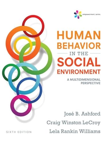 Empowerment Series: Human Behavior in the Social Environment: A Multidimensional Perspective (MindTap Course List)
