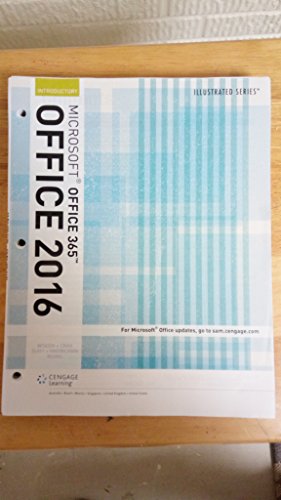 Illustrated MicrosoftOffice 365 & Office 2016: Introductory (MindTap Course List)