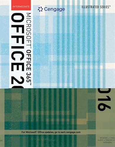 Illustrated MicrosoftOffice 365 & Office 2016: Intermediate
