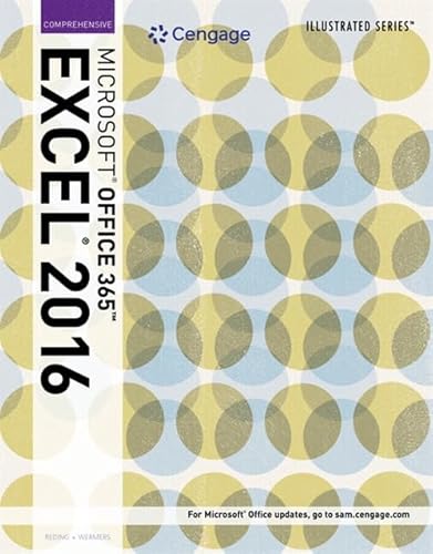 Illustrated Microsoft Office 365 & Excel 2016: Intermediate