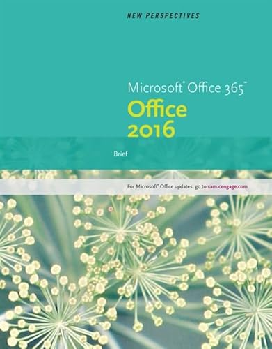 New Perspectives Microsoft Office 365 & Office 2016: Brief