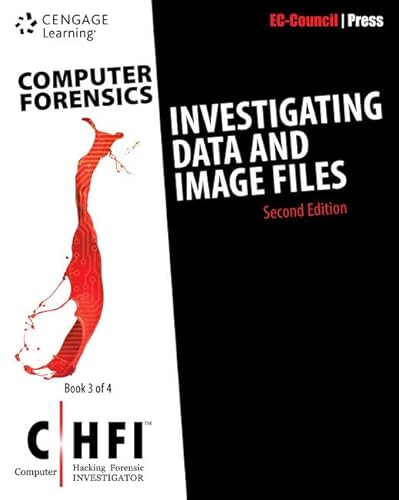 Computer Forensics: Investigating Data and Image Files (CHFI), 2nd Edition
