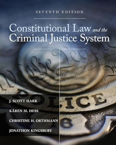Constitutional Law and the Criminal Justice System (MindTap Course List)