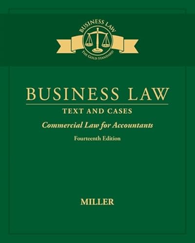 Business Law: Text & Cases - Commercial Law for Accountants (MindTap Course List)