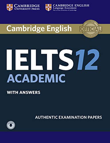 Cambridge IELTS 12. Academic. Student's Book with answers with Audio