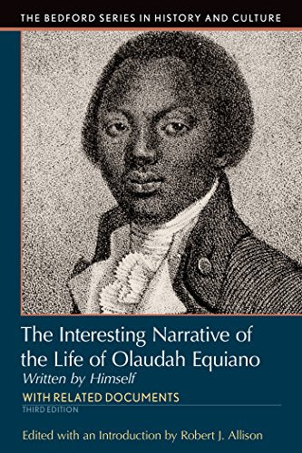 Interesting Narrative of the Life of Olaudah Equiano: Written by Himself (Bedford Series in History and Culture)
