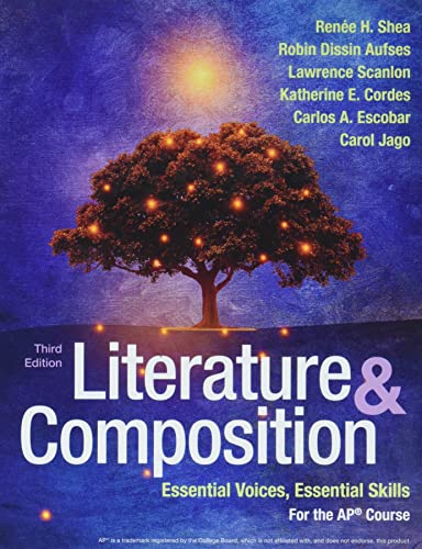 Literature & Composition: Essential Voices, Essential Skills for the AP® Course