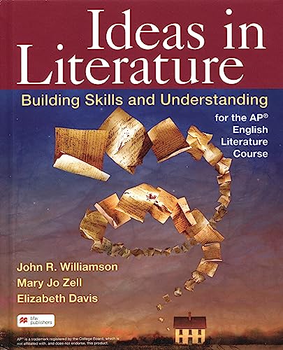 Ideas in Literature: Building Skills and Understanding for the AP® English Literature Course