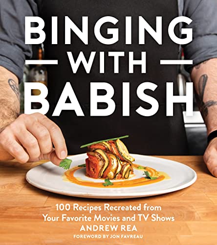 Binging With Babish: Recipes Inspired by Iconic Film and TV Dishes, from Seinfeld Babka to Chef's Chocolate Lava Cake