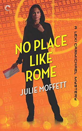 No Place Like Rome (A Lexi Carmichael Mystery, 3)
