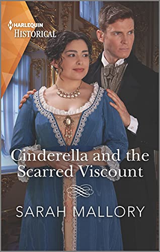 Cinderella and the Scarred Viscount (Harlequin Historical)