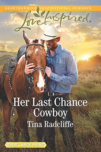 Her Last Chance Cowboy (Big Heart Ranch, 4)