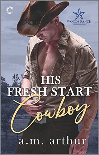 His Fresh Start Cowboy: A Heartfelt Small-Town Gay Romance (Woods Ranch, 1)