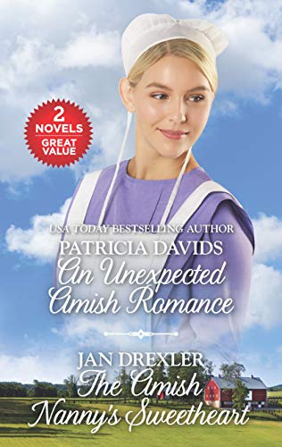 An Unexpected Amish Romance and The Amish Nanny's Sweetheart: A 2-in-1 Collection