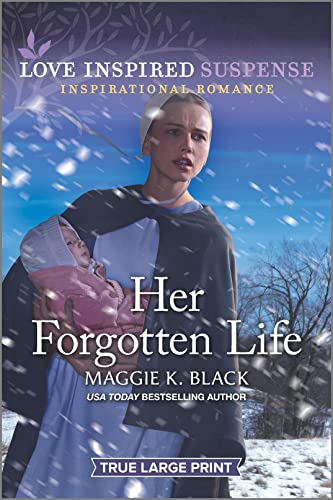 Her Forgotten Life (Love Inspired Suspense)
