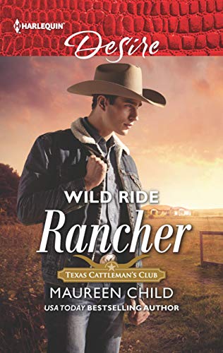 Wild Ride Rancher (Texas Cattleman's Club: Houston  2)