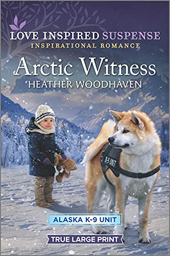 Arctic Witness (Alaska K-9 Unit, 6)