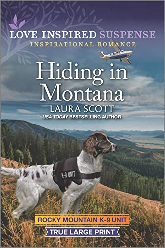 Hiding in Montana (Rocky Mountain K-9 Unit, 3)