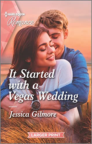 It Started with a Vegas Wedding (Harlequin Romance, 4849)