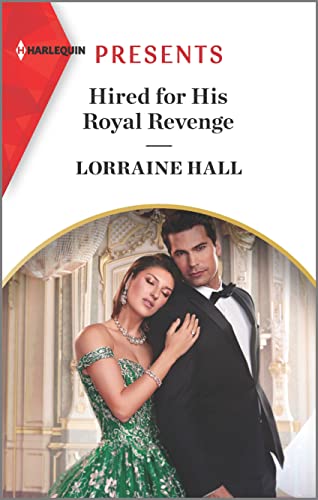 Hired for His Royal Revenge (Secrets of the Kalyva Crown, 1)
