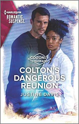 Colton's Dangerous Reunion (The Coltons of Colorado, 3)