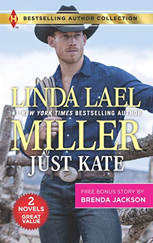 Just Kate & What a Westmoreland Wants: A 2-in-1 Collection (Bestselling Author Collection)