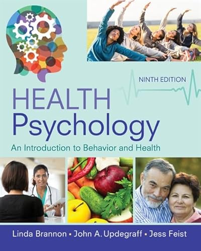 Health Psychology: An Introduction to Behavior and Health (MindTap Course List)