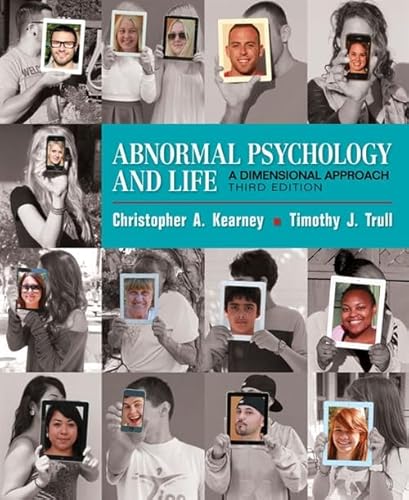 Abnormal Psychology and Life: A Dimensional Approach (MindTap Course List)