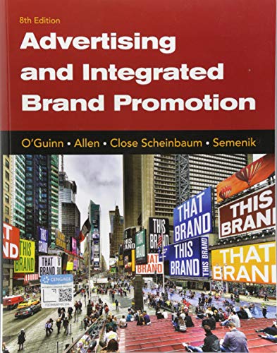 Advertising and Integrated Brand Promotion (MindTap Course List)