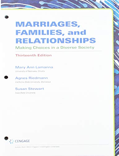 Marriages, Families, and Relationships: Making Choices in a Diverse Society, Loose-Leaf Version