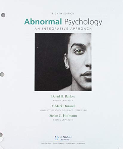 Abnormal Psychology: An Integrative Approach, Loose-Leaf Version