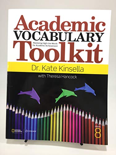 Academic Vocabulary Toolkit Grade 8: Mastering High-Use Words for Academic Achievement